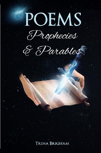 Cover Poems, Prophecies and Parables