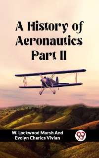 Cover A History of Aeronautics Part II