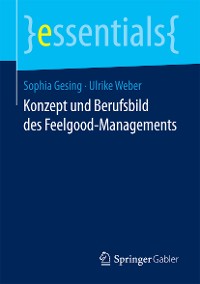 Cover Konzept und Berufsbild des Feelgood-Managements