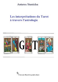 Cover Les interprétations du Tarot à travers l'astrologie
