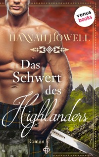 Cover Das Schwert des Highlanders - Highland Heroes: Dritter Roman