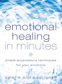 Cover Emotional Healing in Minutes