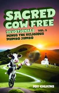 Cover The Sacred Cow Free Devotionals Volume 5