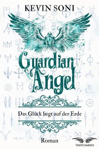 Cover Guardian Angel - Das Glück liegt auf der Erde