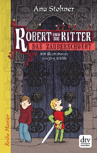 Cover Robert und die Ritter 1 Das Zauberschwert