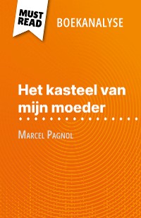 Cover Het kasteel van mijn moeder van Marcel Pagnol (Boekanalyse)