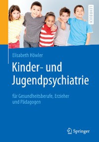 Cover Kinder- und Jugendpsychiatrie für Gesundheitsberufe, Erzieher und Pädagogen