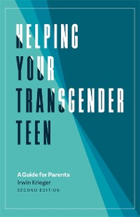 Cover Helping Your Transgender Teen, 2nd Edition