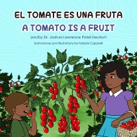 Cover El tomate es una fruta  A Tomato is a Fruit