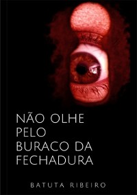 Cover Não Olhe Pelo Buraco Da Fechadura