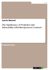 Cover The Significance of Promoters and Enforcability of Pre-Incorporation Contracts