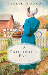Cover Patchwork Past (Plain Patterns Book #2)
