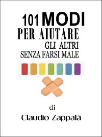 Cover 101 modi per aiutare gli altri senza farsi male