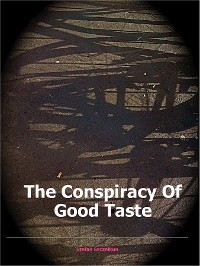 Cover The Conspiracy of Good Taste
