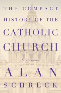 Cover Compact History of the Catholic Church