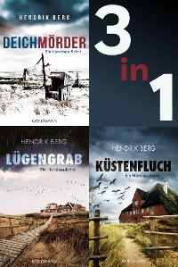 Cover Die Nordsee-Krimi-Reihe mit Theo Krumme: Deichmörder / Lügengrab / Küstenfluch