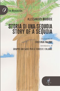 Cover Storia di una sequoia / Story of a sequoia