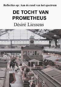 Cover DE TOCHT VAN PROMETHEUS