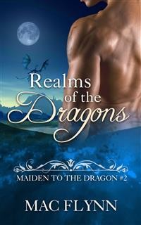 Cover Realms of the Dragons: Maiden to the Dragon, Book 2 (Dragon Shifter Romance)