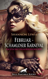 Cover Februar - Schamloser Karneval | Erotische Urlaubsgeschichte