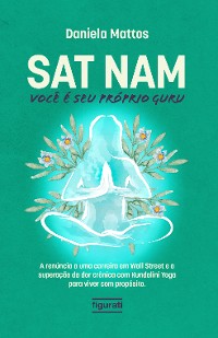 Cover Sat Nam: Você é seu próprio Guru