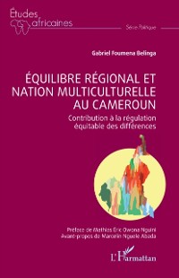 Cover Equilibre regional et nation multiculturelle au Cameroun