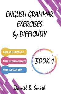 Cover English Grammar Exercises by Difficulty: Book 1