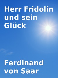 Cover Herr Fridolin und sein Glück