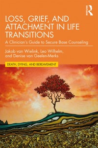 Cover Loss, Grief, and Attachment in Life Transitions