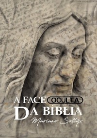 Cover A Face Oculta Da Bíblia