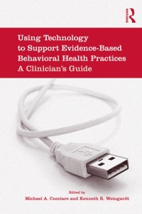 Cover Using Technology to Support Evidence-Based Behavioral Health Practices