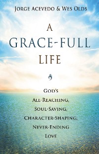 Cover A Grace-Full Life