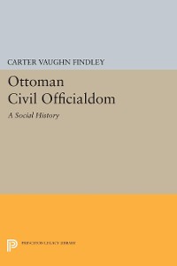 Cover Ottoman Civil Officialdom