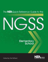 Cover NSTA Quick-Reference Guide to the NGSS, Elementary School