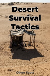 Cover Desert Survival Tactics