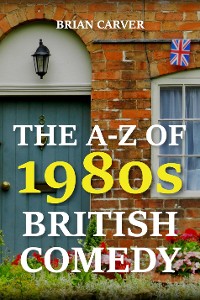 Cover The A-Z of 1980s British Comedy