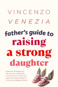 Cover Father's Guide to Raising a Strong Daughter