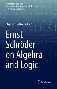 Cover Ernst Schröder on Algebra and Logic