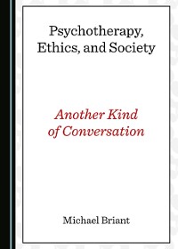 Cover Psychotherapy, Ethics, and Society