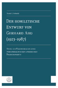 Cover Der homiletische Entwurf von Gerhard Aho (1923-1987)