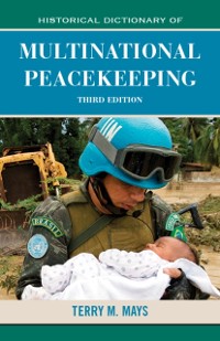 Cover Historical Dictionary of Multinational Peacekeeping