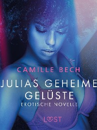 Cover Julias geheime Gelüste - Erotische Novelle
