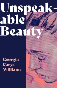 Cover Unspeakable Beauty