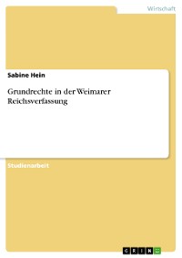Cover Grundrechte in der Weimarer Reichsverfassung