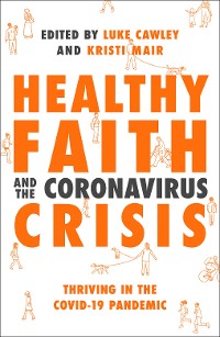 Cover Healthy Faith and the Coronavirus Crisis