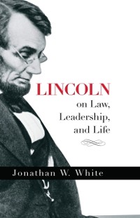 Cover Lincoln on Law, Leadership, and Life