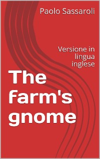 Cover The farm's gnome