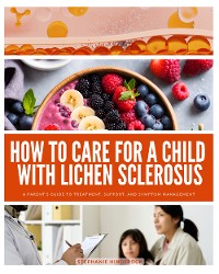 Cover How to Care for a Child with Lichen Sclerosus