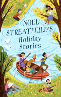 Cover Noel Streatfeild's Holiday Stories