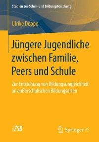 Cover Jüngere Jugendliche zwischen Familie, Peers und Schule